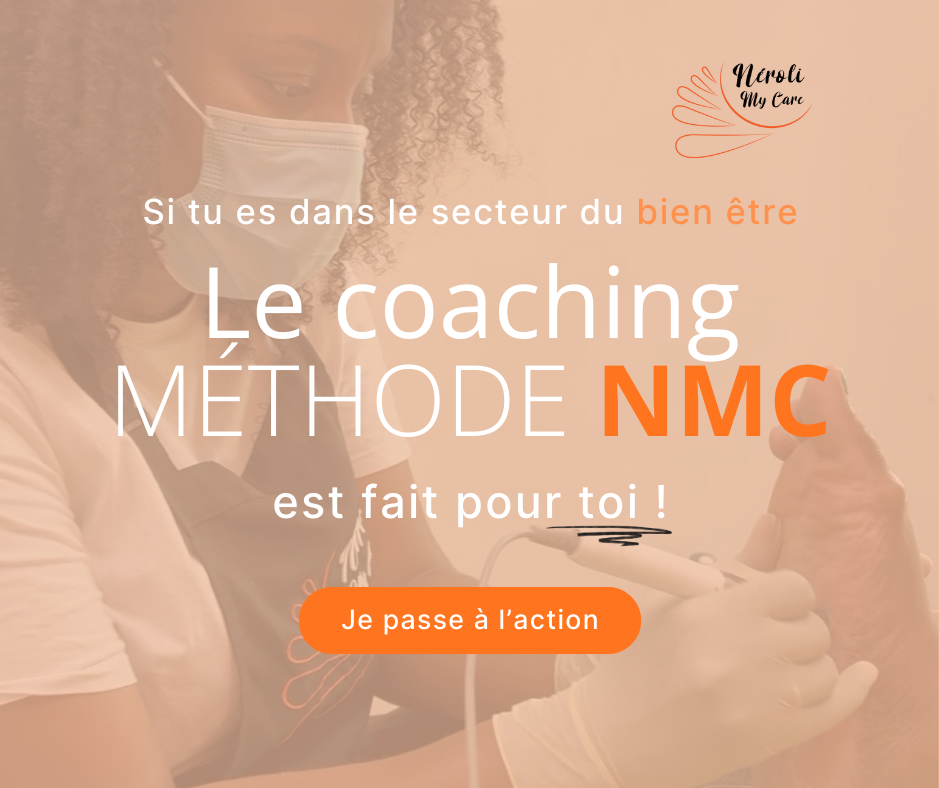 Néroli MyCare - Révèle la meilleure version de toi avec LA Méthode NMC